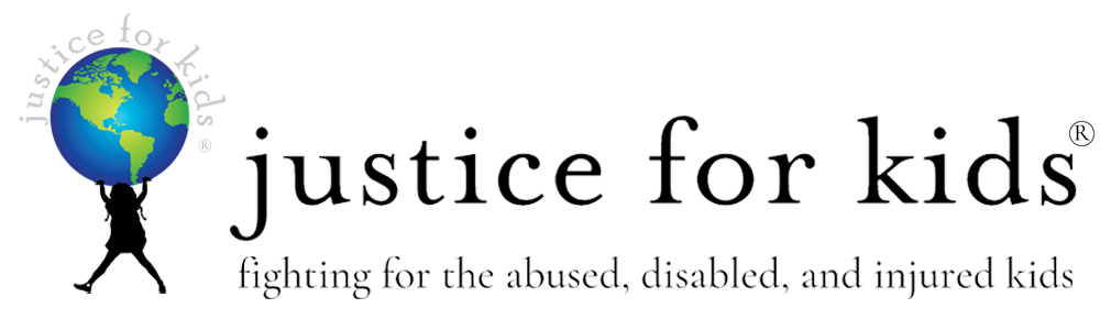 Justice for Kids - Fighting for abused, disabled and injured kids